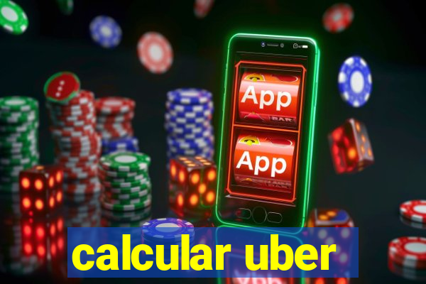 calcular uber